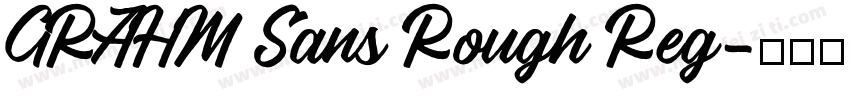 GRAHM Sans Rough Reg字体转换